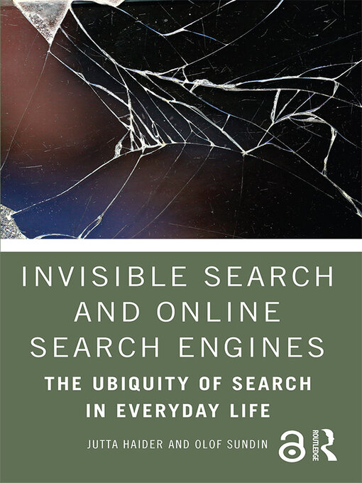 Title details for Invisible Search and Online Search Engines by Jutta Haider - Available